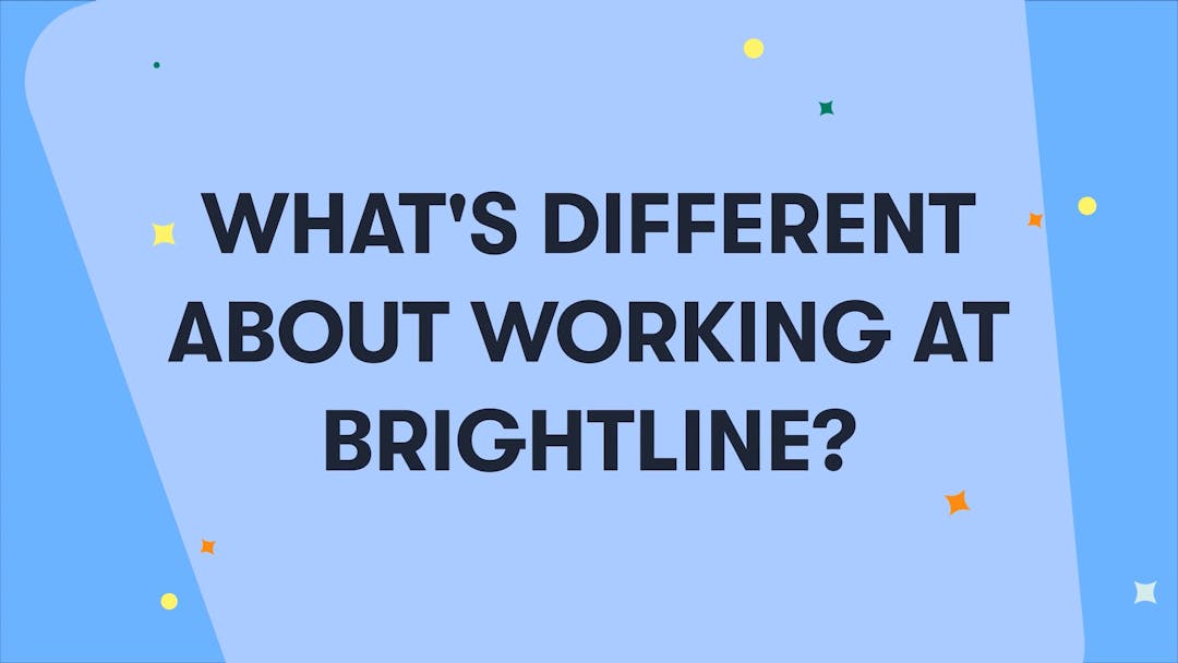 A Brightline experience: What's different about working at Brightline?