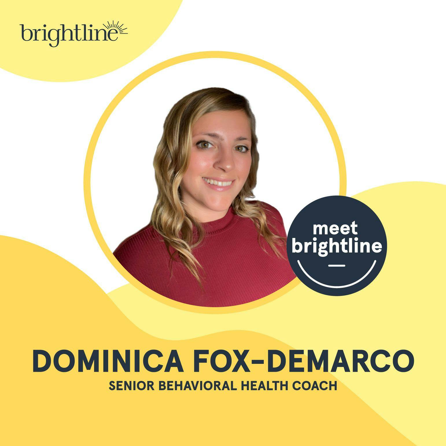 Dominica Fox-DeMarco Brightline behavioral health coach
