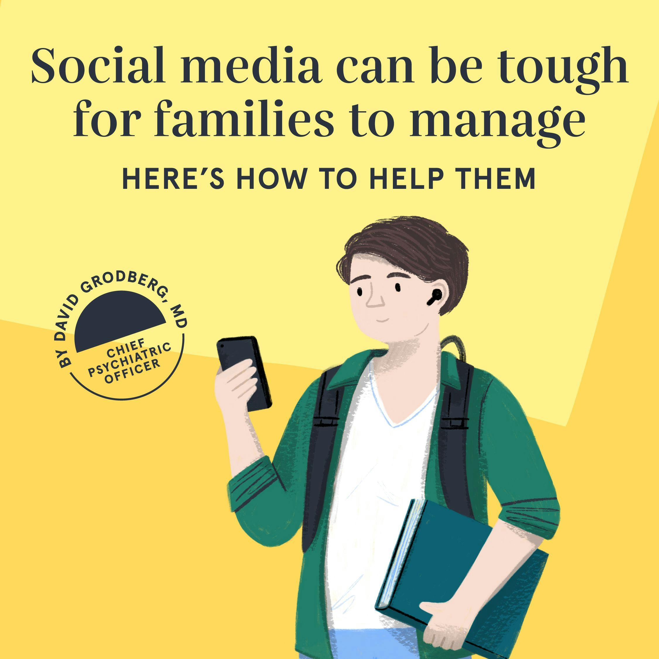 Social media can be tough for families to manage. Here’s how to help them