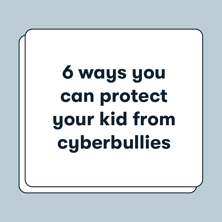 6 ways you can protect your kid from cyberbullies